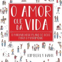 Livro O amor que dá vida