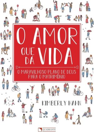 Livro O amor que dá vida