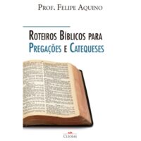 Livro Roteiros Bíblicos para pregações e catequeses