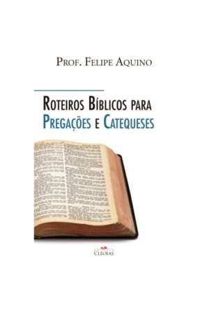 Livro Roteiros Bíblicos para pregações e catequeses