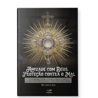 Livro Amizade com Deus, proteção contra o mal