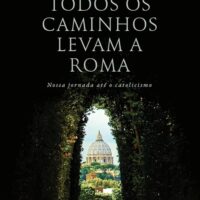 Livro Todos caminhos levam a roma